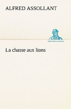 La chasse aux lions