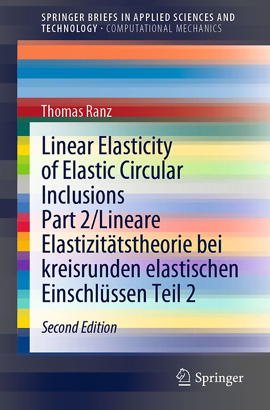 Linear Elasticity of Elastic Circular Inclusions Part 2/Lineare Elastizitätstheorie bei kreisrunden elastischen Einschlüssen Teil 2