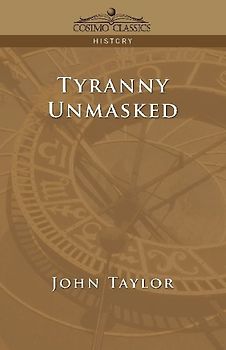 Tyranny Unmasked