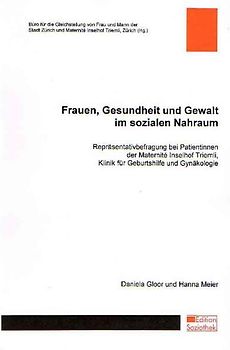Frauen, Gesundheit und Gewalt im sozialen Nahraum
