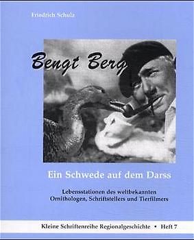 Bengt Berg. Ein Schwede auf dem Darss