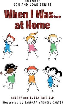 When I Was... at Home (Book Two of Jon and Joan)