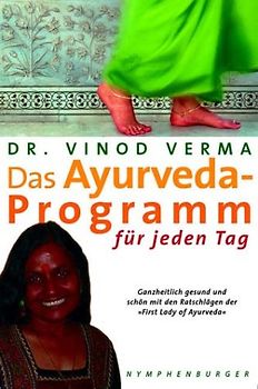 Das Ayurveda-Programm für jeden Tag