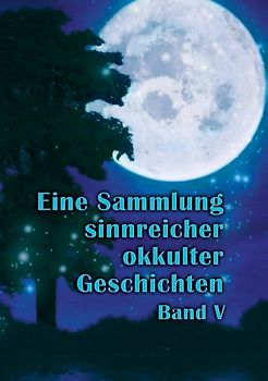 Eine Sammlung sinnreicher okkulter Geschichten