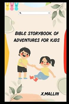 Bible Storybook of Adventures for kids
