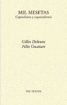 Mil mesetas : capitalismo y esquizofrenia