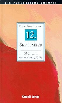 Die persönliche Chronik. 12. September