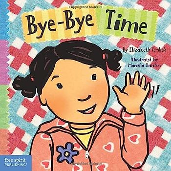 Bye-Bye Time (Toddler Tools Series)