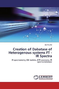 Creation of Dabatase of Heterogenous systems FT - IR Spectra