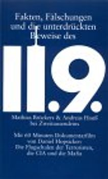Fakten, Fälschungen und die unterdrückten Beweise des 11.9.