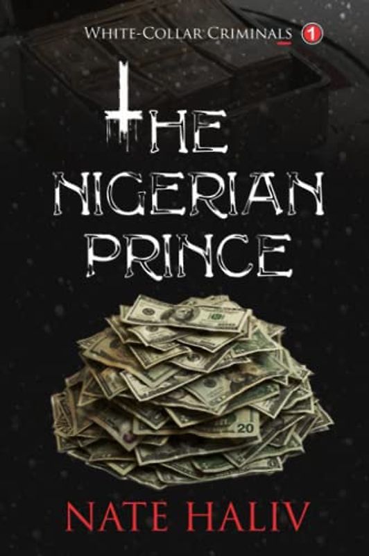 White-Collar Criminals: The Nigerian Prince