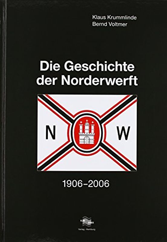 Die Geschichte der Norderwerft - 1906-2006