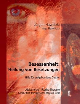 Besessenheit: Heilung von Besetzungen