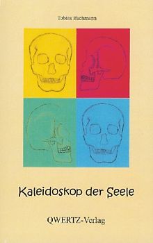 Kaleidoskop der Seele