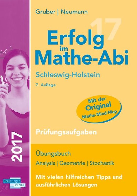 Erfolg im Mathe-Abi 2017 Schleswig-Holstein Prüfungsaufgaben. mit der Original Mathe-Mind-Map