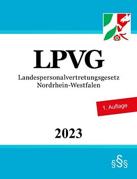 Landespersonalvertretungsgesetz Nordrhein-Westfalen - LPVG NRW