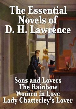 The Essential Novels of D. H. Lawrence
