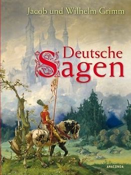 Deutsche Sagen - Jakob Grimm