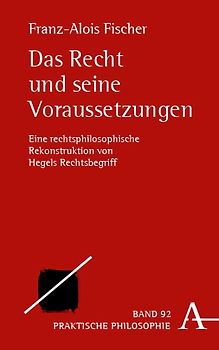 Das Recht und seine Voraussetzungen