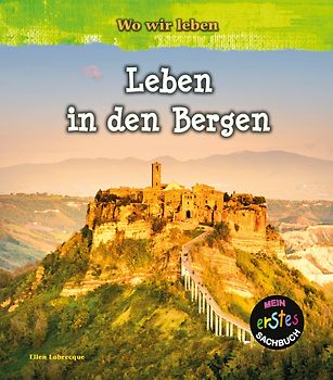 Leben in den Bergen