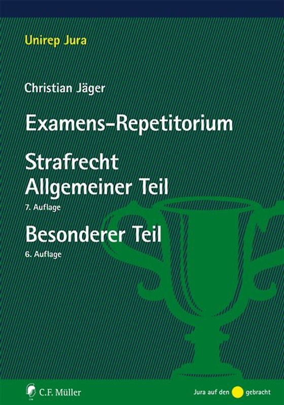 Examens-Repetitorium Strafrecht Allgemeiner Teil / Strafrecht Besonderer Teil