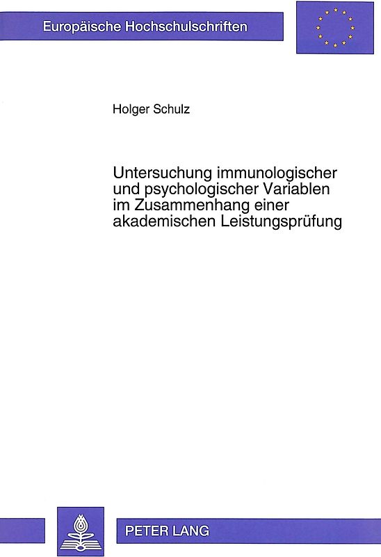 Untersuchung immunologischer und psychologischer Variablen im Zusammenhang einer akademischen Leistungsprüfung