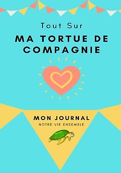 Mon Journal Pour Animaux De Compagnie -  Ma Tortue