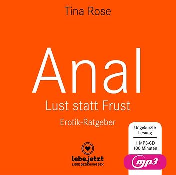 Anal - Lust statt Frust | Erotischer Hörbuch Ratgeber MP3CD