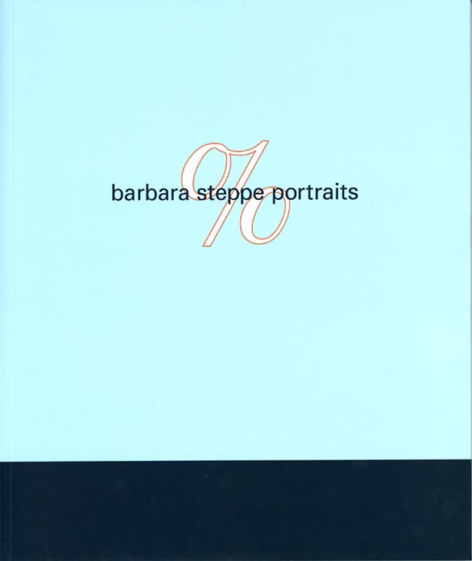 Barbara Steppe: Portraits