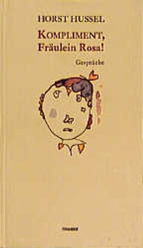 Kompliment, Fräulein Rosa!. Gespräche