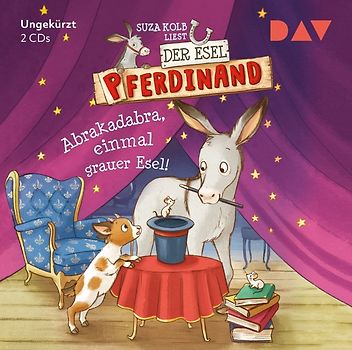 Der Esel Pferdinand – Teil 6: Abrakadabra, einmal grauer Esel!