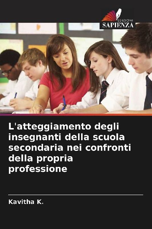 L'atteggiamento degli insegnanti della scuola secondaria nei confronti della propria professione