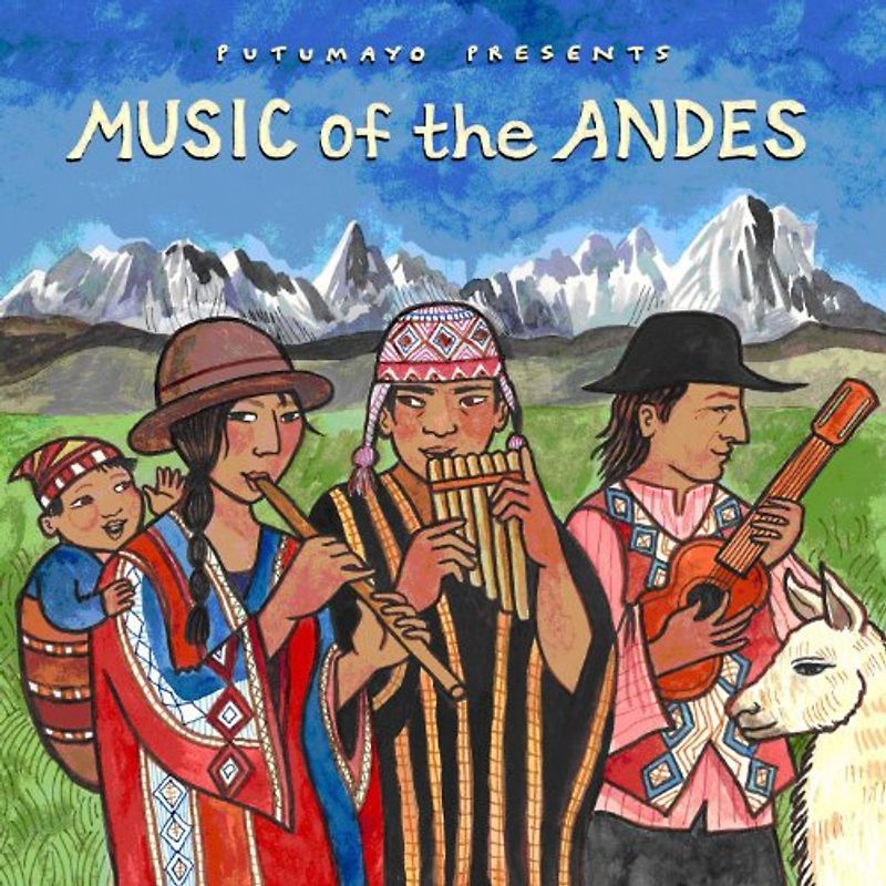 Putumayo Presents - Music of the Andes