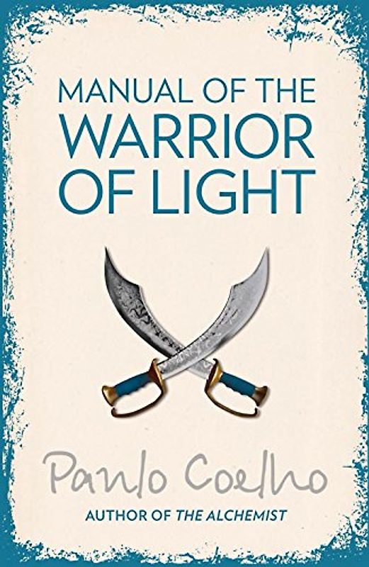Manual of the Warrior of the Light - Paulo Coelho
