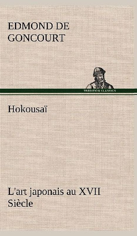 Hokousaï L'art japonais au XVII Siècle