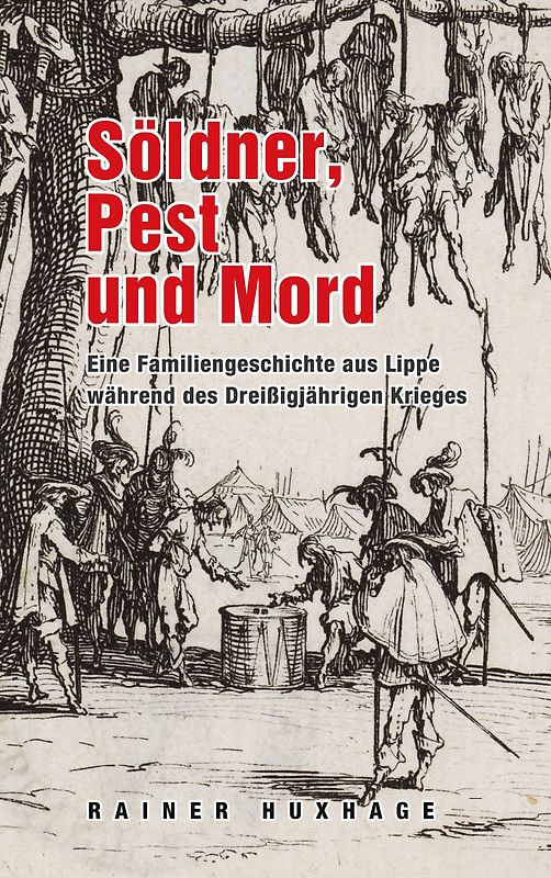 Söldner, Pest und Mord