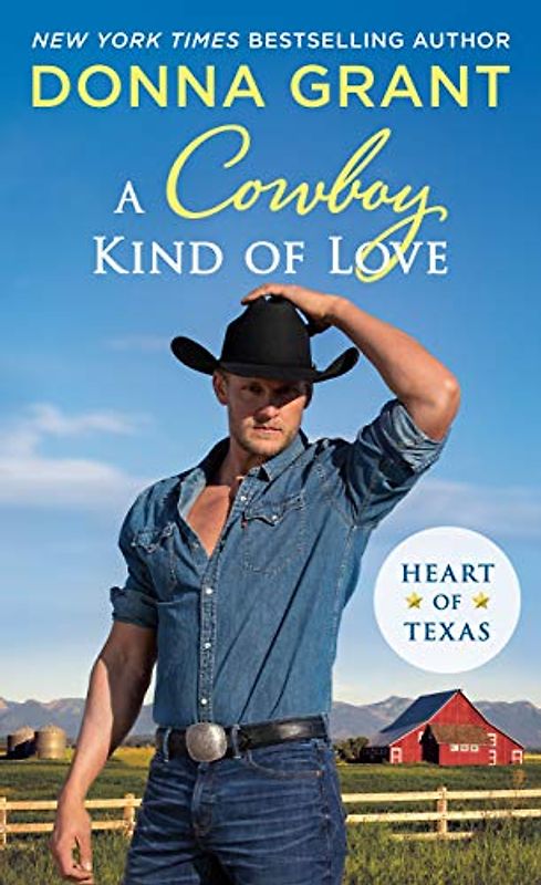 A Cowboy Kind of Love: Heart of Texas