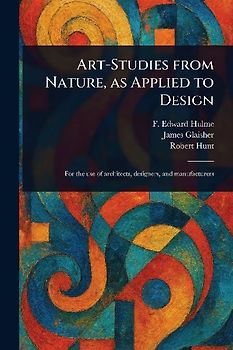 Art-Studies From Nature, as Applied to Design
