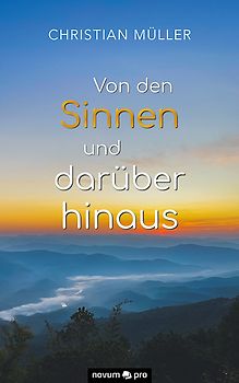 Von den Sinnen und darüber hinaus