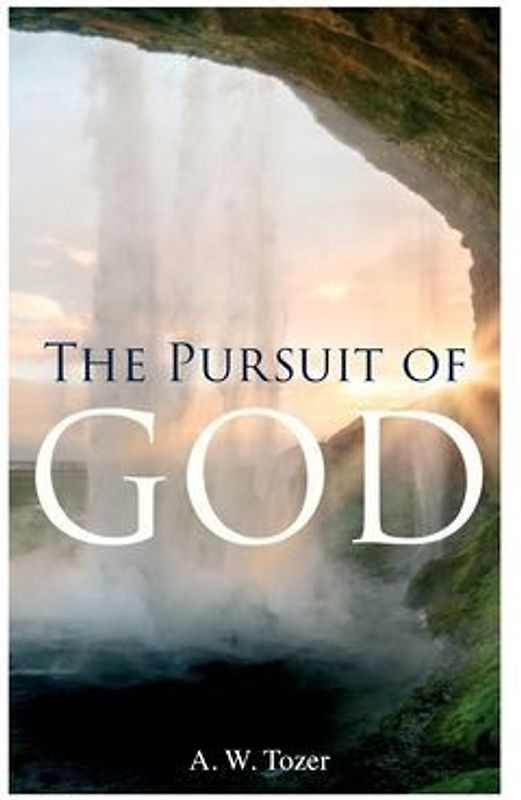 The Pursuit of God