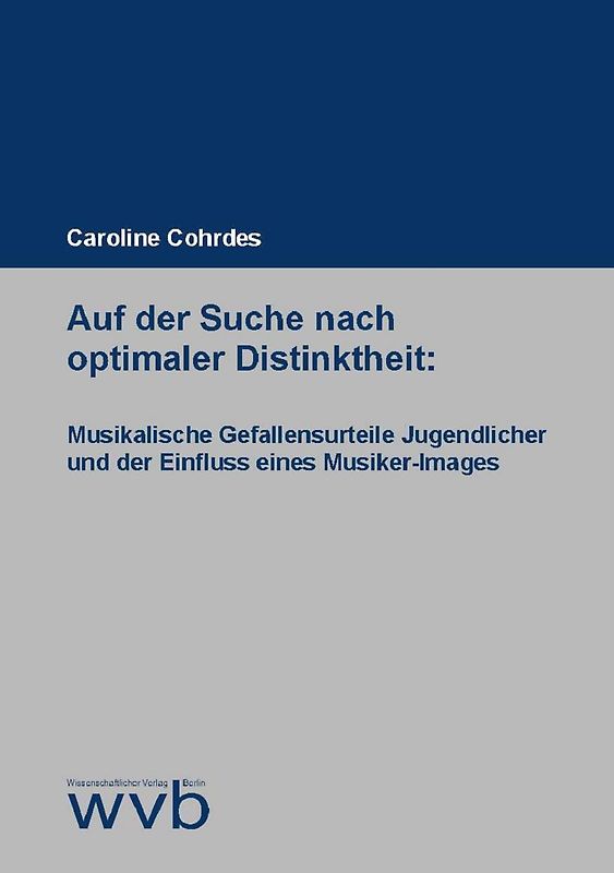 Auf der Suche nach optimaler Distinktheit: Musikalische Gefallensurteile Jugendlicher und der Einfluss eines Musiker-Images