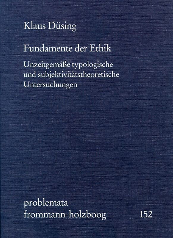Fundamente der Ethik