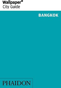 Wallpaper* City Guide Bangkok 2014