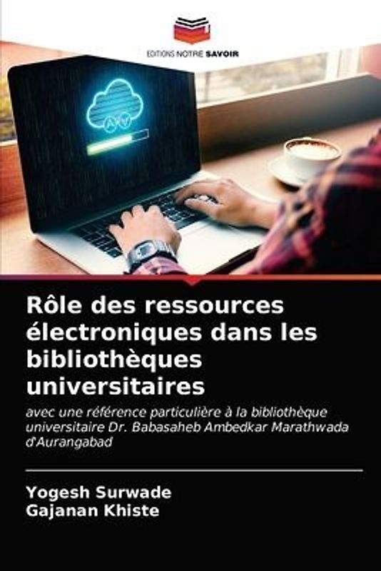 Rôle des ressources électroniques dans les bibliothèques universitaires