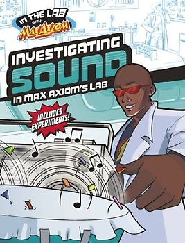 Investigating Sound in Max Axiom's Lab