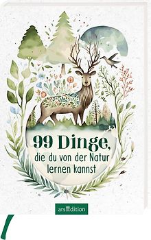99 Dinge, die du von der Natur lernen kannst