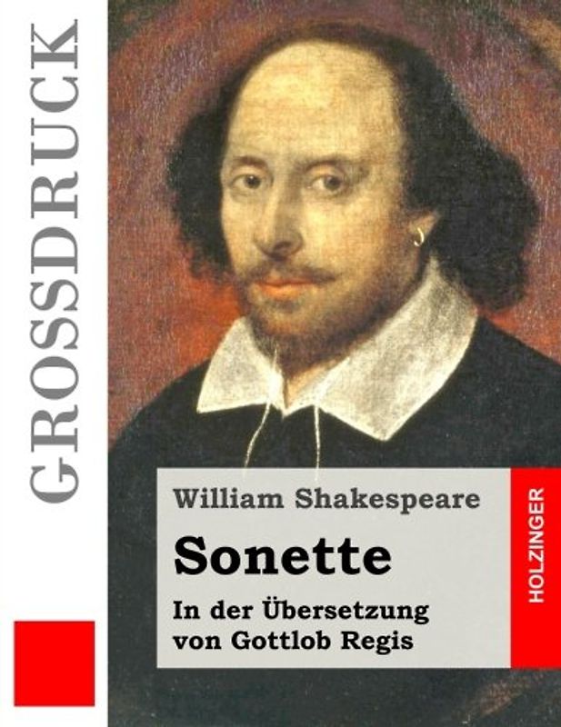 Sonette (Großdruck): In der Übersetzung von Gottlob Regis