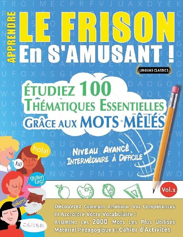 APPRENDRE LE FRISON EN S'AMUSANT - NIVEAU AVANCÉ