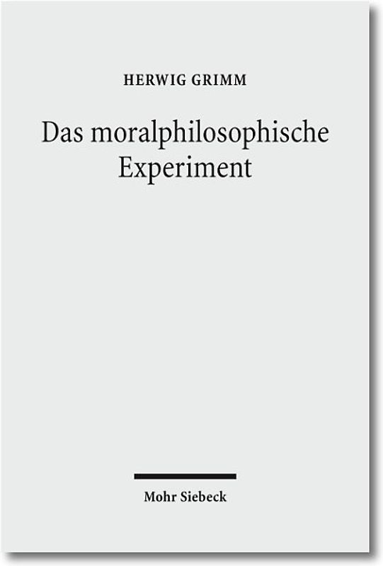 Das moralphilosophische Experiment