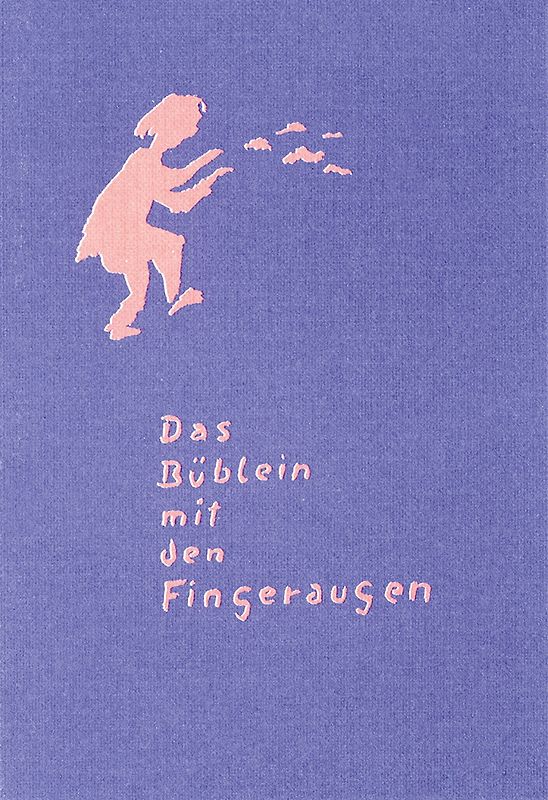 Das Büblein mit den Fingeraugen